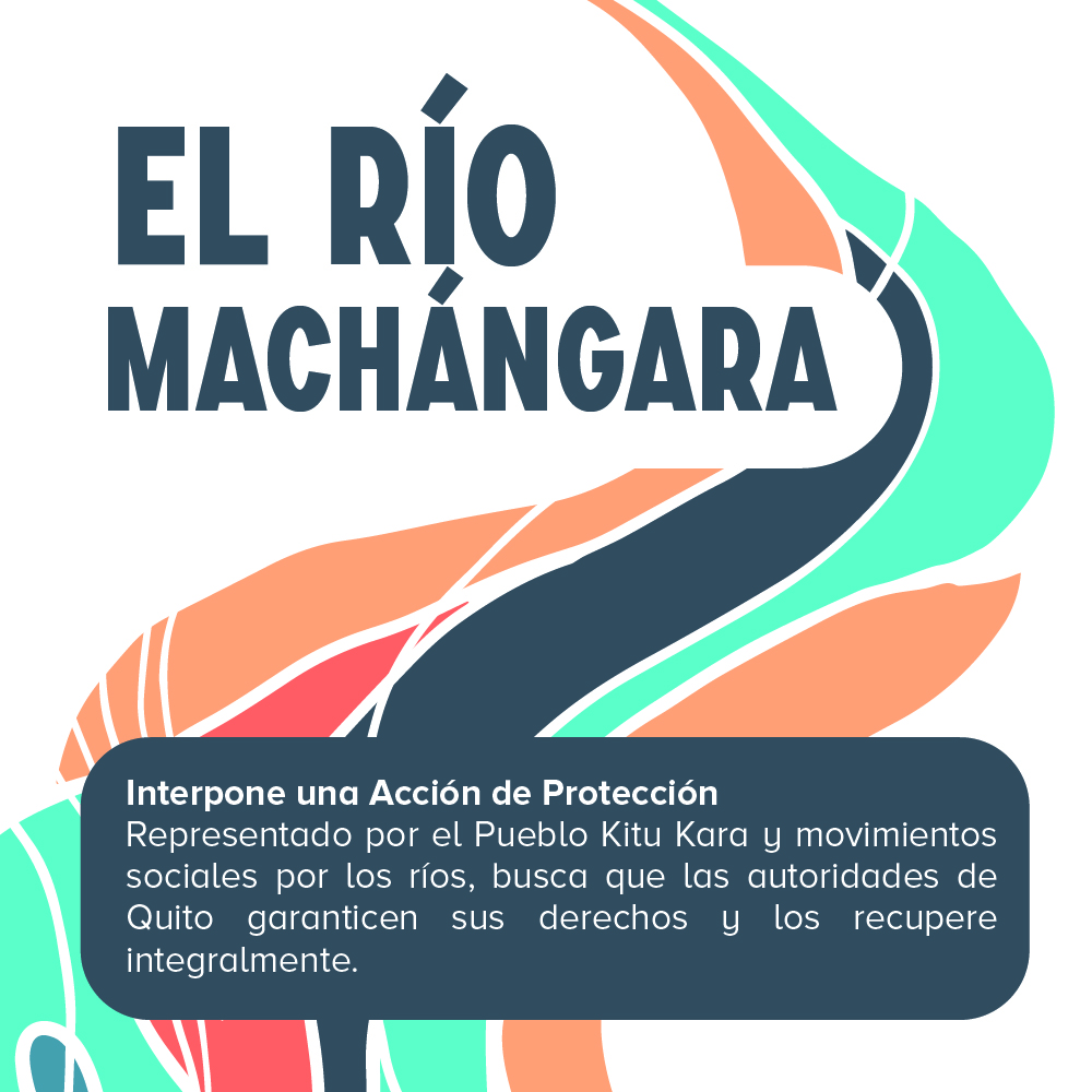 El río Machángara en Ecuador interpone una acción de protección para garantizar sus derechos