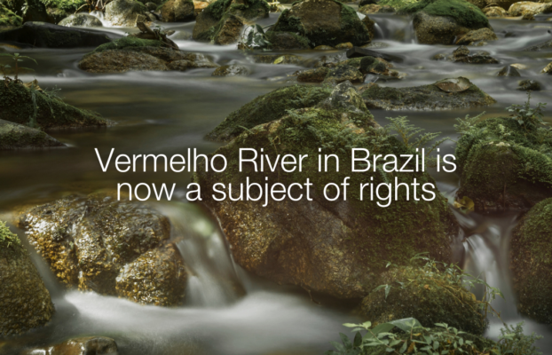 Rights of Nature news: Vermelho River in Brazil is now a subject of rights